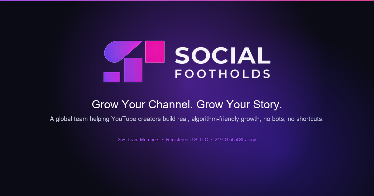 Social Footholds Official Brand Poster - Grow Your Channel. Grow Your Story.